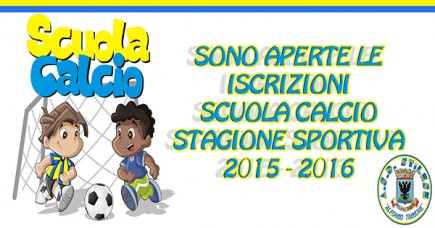 Sono aperte le " Iscrizioni " per la SCUOLA CALCIO 2015-2016